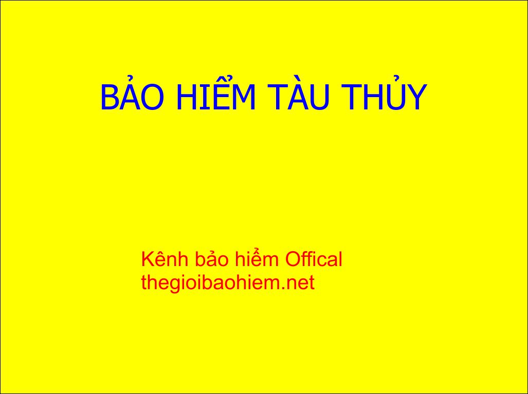 Bảo hiểm thân tàu biển nội địa 2020