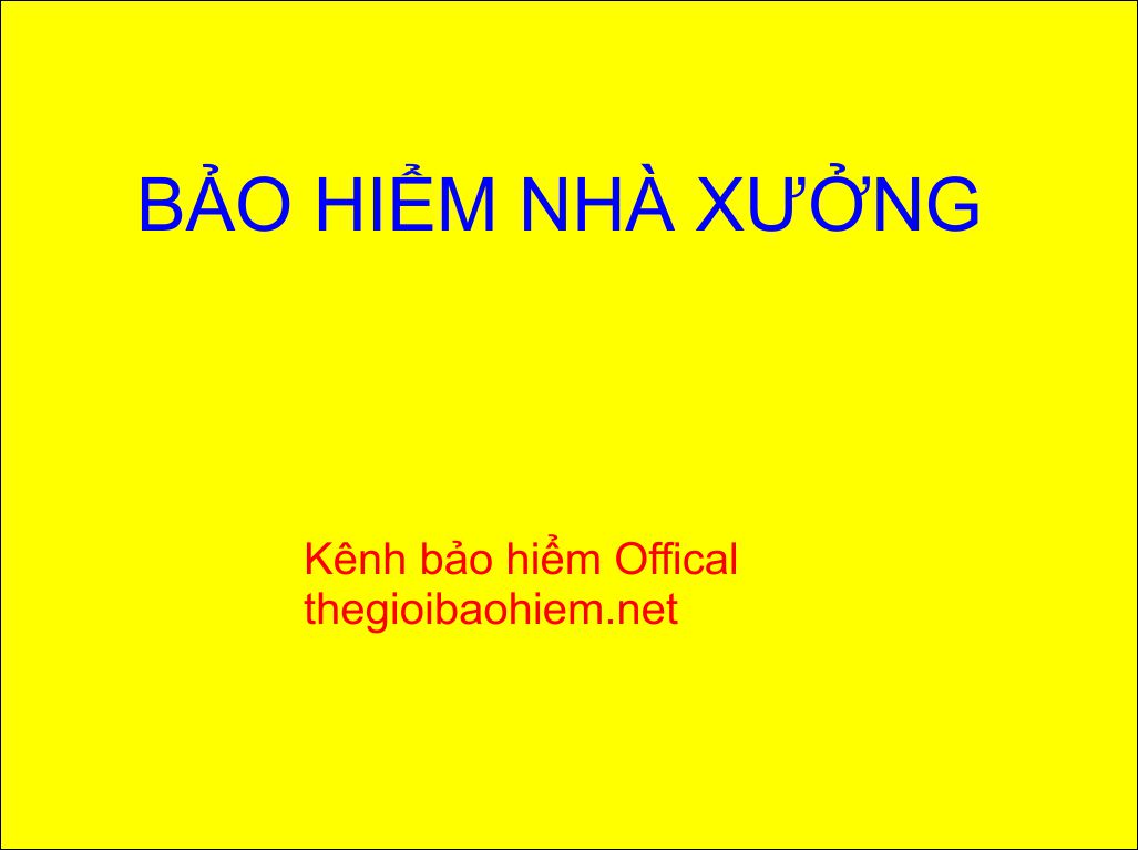 Bảo hiểm nhà xưởng mới năm 2020